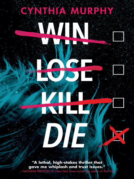 Title details for Win Lose Kill Die by Cynthia Murphy - Wait list